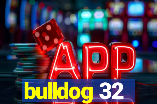 bulldog 32